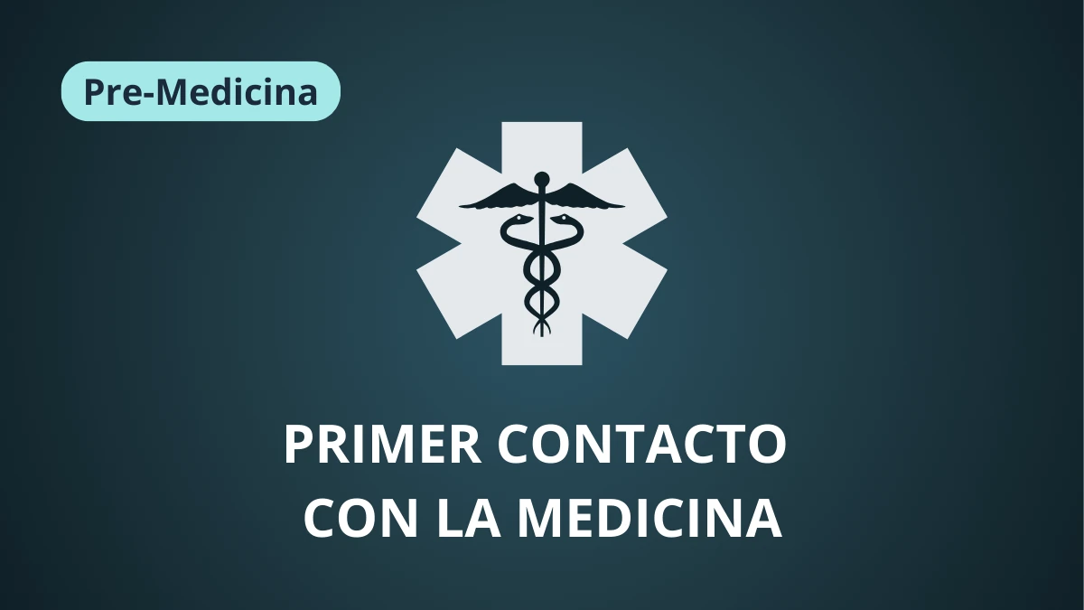 Primer contacto con la Medicina: Salud-Prevención-Clínica